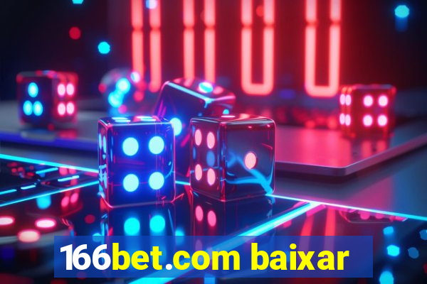 166bet.com baixar